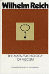 Mass Psychology of Fascism - Wilhelm Reich (1997)