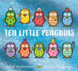 Ten Little Penguins - Simon Rickerty (ISBN: 9781408366622)