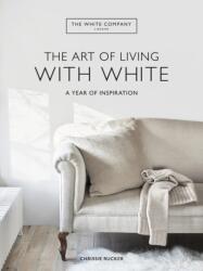 The White Company: Arta de a trăi în alb (ISBN: 9781784727130)