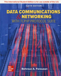 ISE Data Communications and Networking with TCP/IP Protocol Suite - Behrouz A. Forouzan (ISBN: 9781260597820)