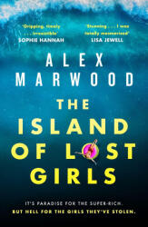 Island of Lost Girls - ALEX MARWOOD (ISBN: 9780751566024)
