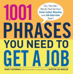 1, 001 Phrases You Need to Get a Job - Nancy Schuman, Burton Jay Nadler (2012)