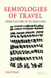 Semiologies of Travel - David Scott (2009)