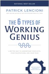 The 6 Types of Working Genius (ISBN: 9781637743294)