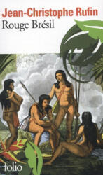 Rouge Bresil - RUFIN, JEAN-CHR (ISBN: 9782070458059)