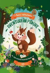 O lume minunata. Aventuri in padure. Zaza veverita descopera padurea (ISBN: 9786063619083)