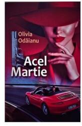 Acel Martie - Olivia Odaianu (ISBN: 9789731183343)