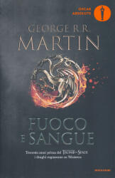 George R. R. Martin: Fuoco e sangue (ISBN: 9788804751724)