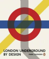 London Underground By Design - Mark Ovenden (2013)