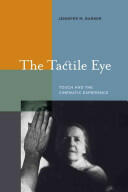 The Tactile Eye: Touch and the Cinematic Experience (2009)