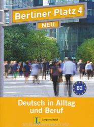 Berliner Platz 4 Neu Lehr- und Arbetisbuch + 2 Audio-CDs (2012)