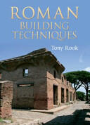 Roman Building Techniques (2013)
