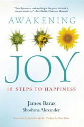 Awakening Joy - James Baraz (2012)