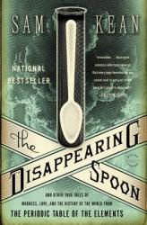 Disappearing Spoon - Sam Kean (ISBN: 9780316051637)