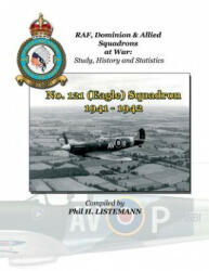 No. 121 (Eagle) Squadron 1941-1942 - Phil H Listemann (ISBN: 9782918590729)