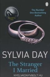 Stranger I Married - Sylvia Day (ISBN: 9781405912358)
