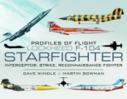 Profiles of Flight: Lockheed F-104 Starfighter (2011)