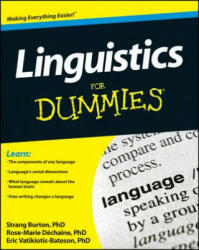 Linguistics For Dummies - Rose-Marie Dechaine, Strang Burton, Eric Vatikiotis-Bateson (2013)