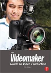Videomaker Guide to Video Production - Videomaker (2012)