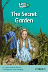 Family and Friends Readers 6 The Secret Garden - Jenny Quintana (ISBN: 9780194803007)