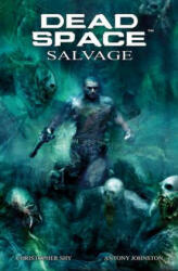 Dead Space: Salvage - Antony Johnston (2013)