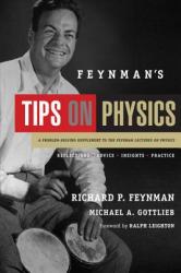 Feynman's Tips on Physics - Richard Feynman (2013)