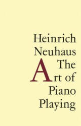Art of Piano Playing - Heinrich Neuhaus (1998)