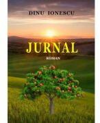 Jurnal - Dinu Ionescu (ISBN: 9786061515592)