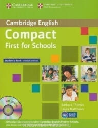 Barbara Thomas and Laura Matthews: Compact First for Schools Student's Book without answers with CD-ROM (2013)