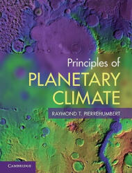 Principles of Planetary Climate - Raymond T Pierrehumbert (2012)