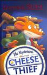 Geronimo Stilton: The Mysterious Cheese Thief - GERONIMO STILTON (ISBN: 9781782269434)