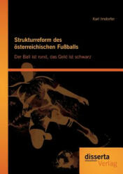 Strukturreform des oesterreichischen Fussballs - Karl Irndorfer (2013)