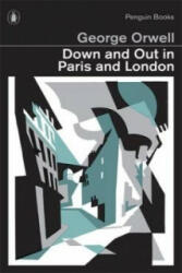 Down and Out in Paris and London - George Orwell (2013)