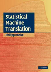 Statistical Machine Translation - Philipp Koehn (2012)
