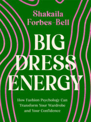Big Dress Energy - Shakaila Forbes-Bell (ISBN: 9780349431840)