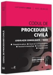 Codul de procedura civila. Septembrie 2022. Editie tiparita pe hartie alba - Dan Lupascu (ISBN: 9786063911002)