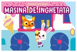 Povesti pe roti. Masina de inghetata - Fiona Celili (ISBN: 9786069609460)