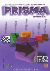 Ruth Vázquez Fernández, Marisol Rollán de Cabo: Prisma B2 - Avanza - Libro del alumno + CD (ISBN: 9788498480030)