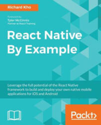 React Native By Example - Richard Kho (ISBN: 9781786464750)