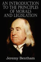 Introduction to the Principles of Morals and Legislation - Jeremy Bentham (2011)