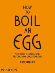 How to Boil an Egg - Rose Carrarini (2013)