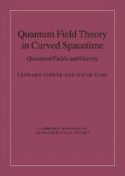 Quantum Field Theory in Curved Spacetime - Leonard Parker (2008)