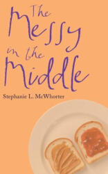 Messy in the Middle (ISBN: 9781665565974)