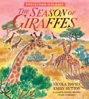 Protecting the Planet: The Season of Giraffes (ISBN: 9781406397093)