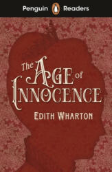 Penguin Readers Level 4: The Age of Innocence (ELT Graded Reader) - WHARTON EDITH (ISBN: 9780241553367)