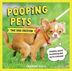 Pooping Pets: Ediția pentru câini (ISBN: 9781800076419)