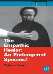 The Empathic Healer: An Endangered Species? (ISBN: 9780120886623)