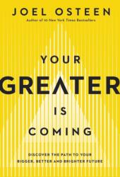 Your Greater Is Coming (ISBN: 9781455534418)