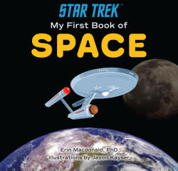 Star Trek: My First Book of Space - Jason Kayser (ISBN: 9781637741665)