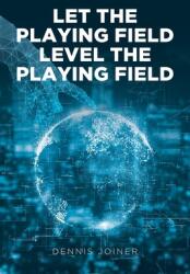 Let the Playing Field Level the Playing Field (ISBN: 9781636921273)
